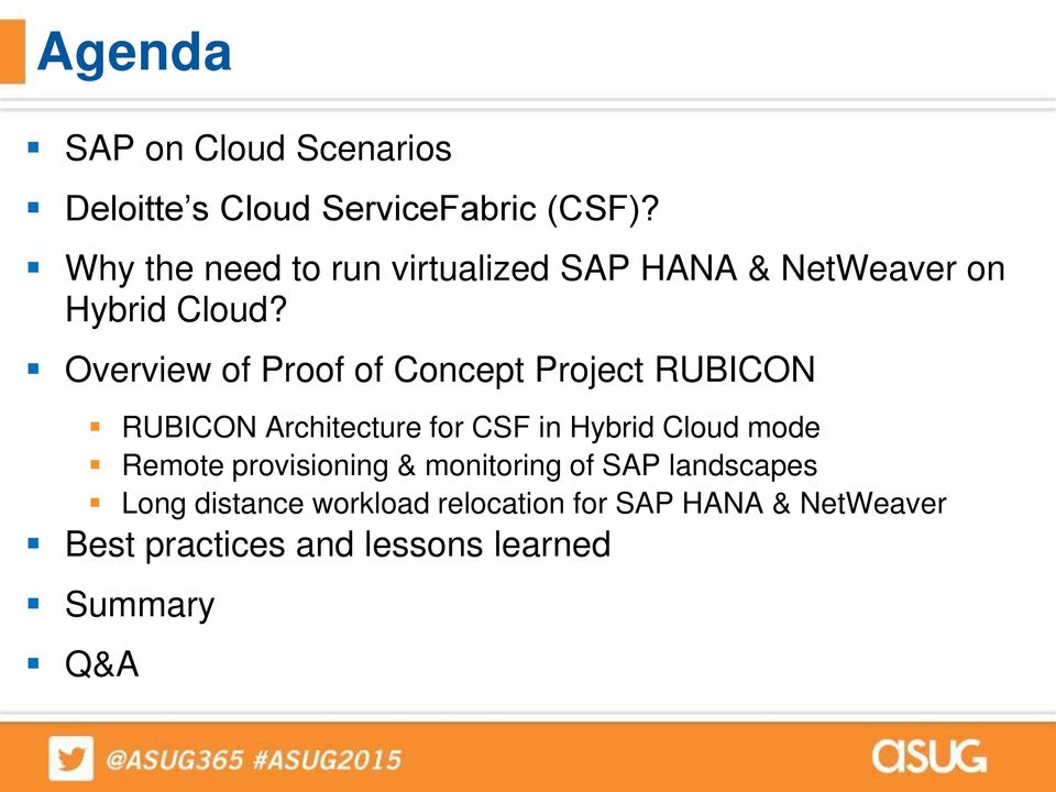 Overview of Proof of Concept Project RUBICON RUBICON Architecture for CSF in Hybrid Cloud mode