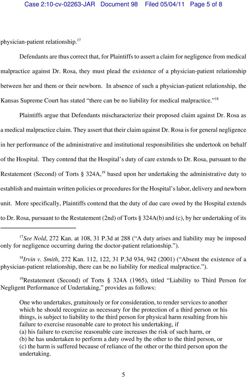 Rosa, they must plead the existence of a physician-patient relationship between her and them or their newborn.