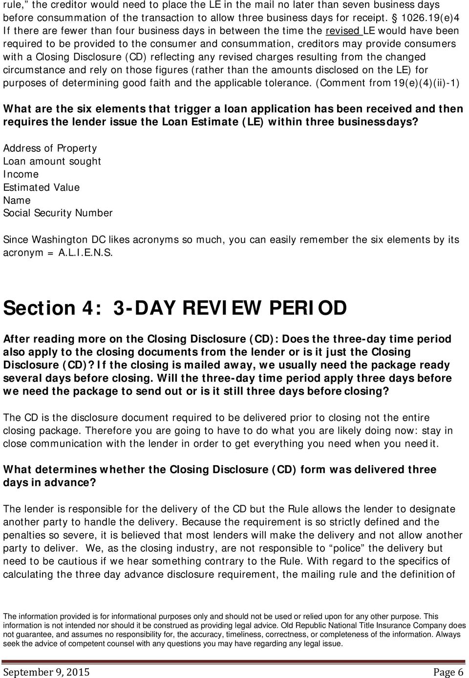 Closing Disclosure (CD) reflecting any revised charges resulting from the changed circumstance and rely on those figures (rather than the amounts disclosed on the LE) for purposes of determining good