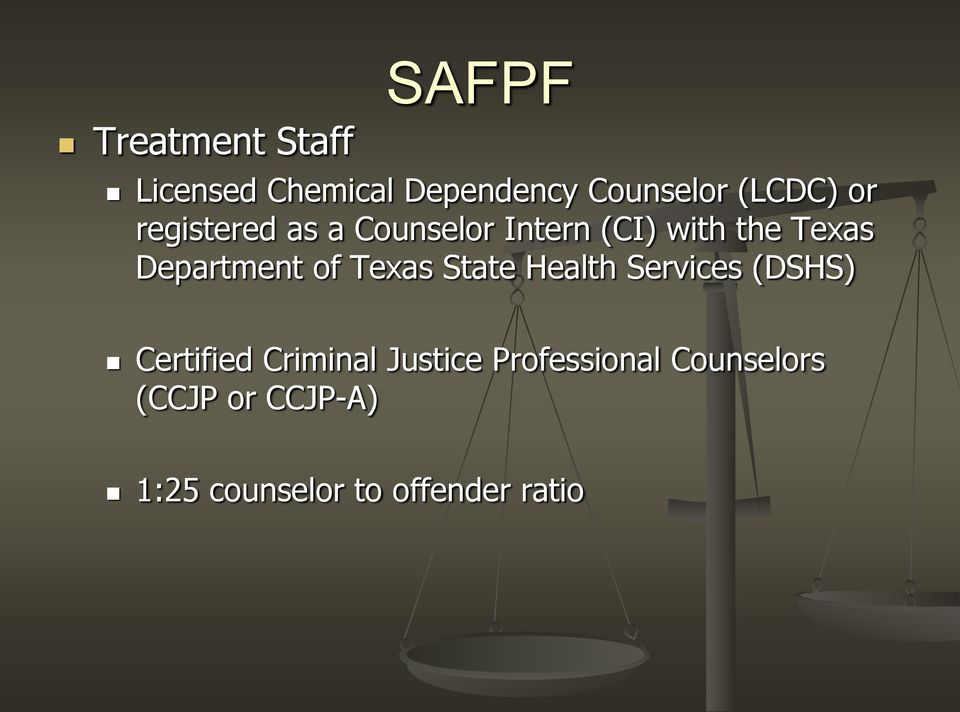 of Texas State Health Services (DSHS) Certified Criminal Justice