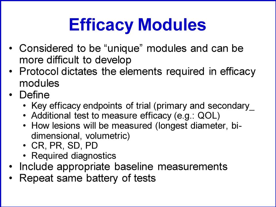 Additional test to measure efficacy (e.g.