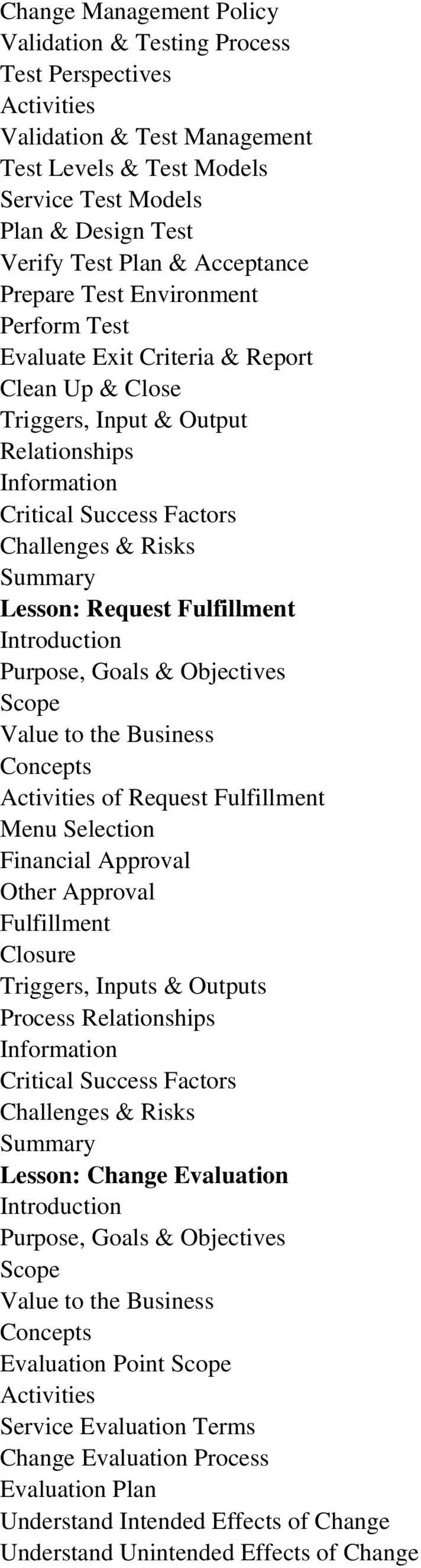 Lesson: Request Fulfillment of Request Fulfillment Menu Selection Financial Approval Other Approval Fulfillment Closure Process Lesson: Change Evaluation