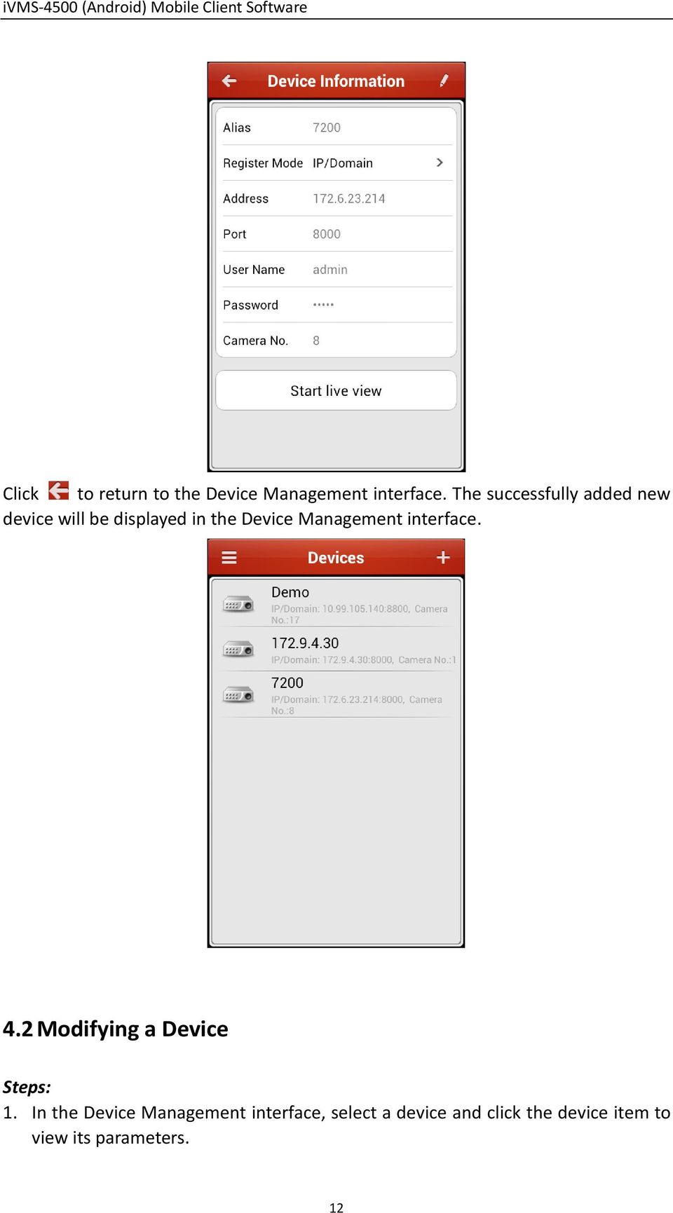 Management interface. 4.2 Modifying a Device Steps: 1.