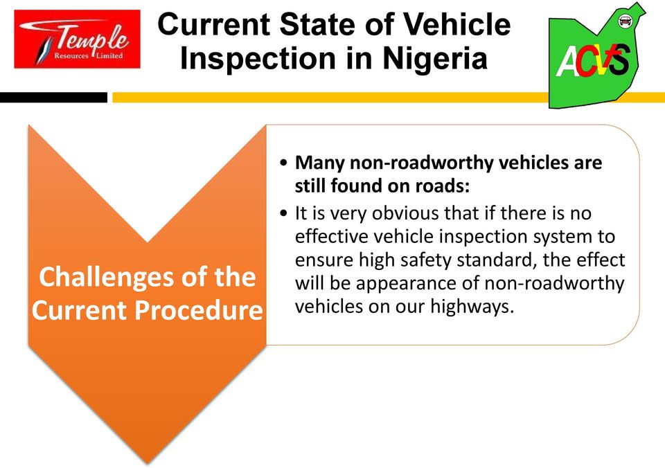 obvious that if there is no effective vehicle inspection system to ensure high