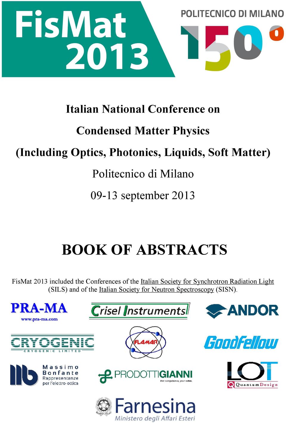 Italian National Conference on Condensed Matter Physics (Including 