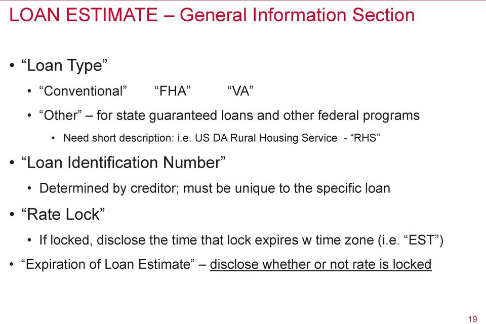 federal programs Need short description: i.e. US DA Rural Housing Service - RHS Loan Identification Number