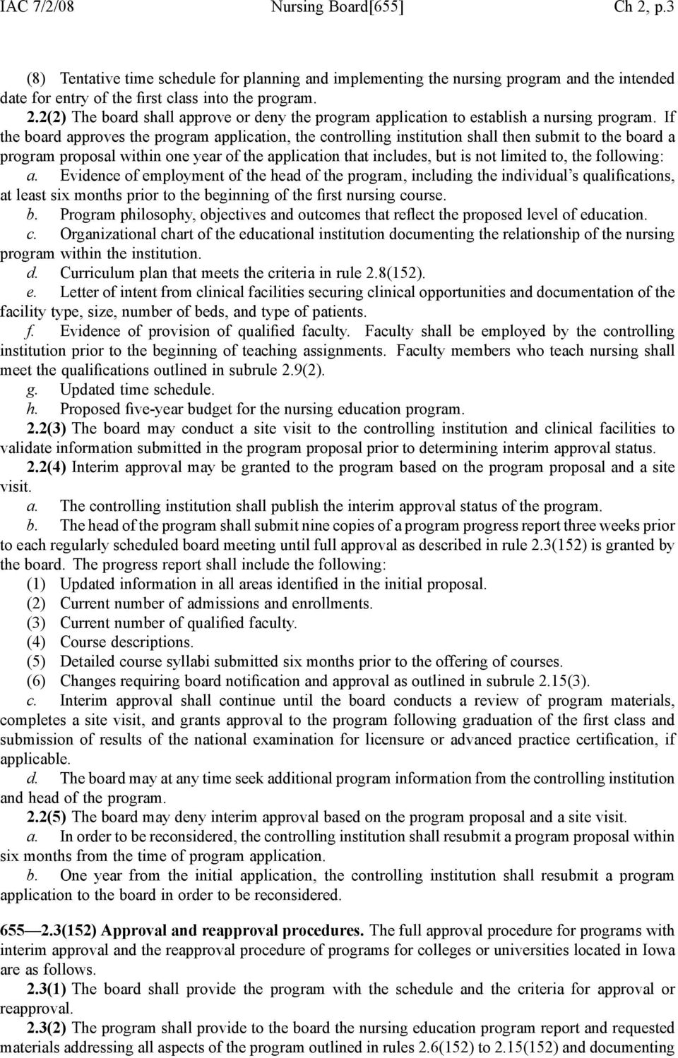 the following: a. Evidence of employment of the head of the program, including the individual s qualifications, at least six months prior to the be