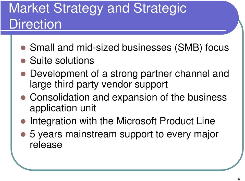 vendor support Consolidation and expansion of the business application unit