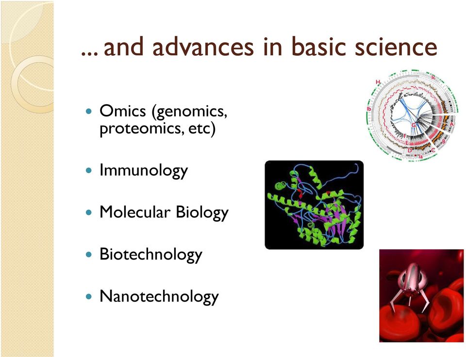 proteomics, etc) Immunology