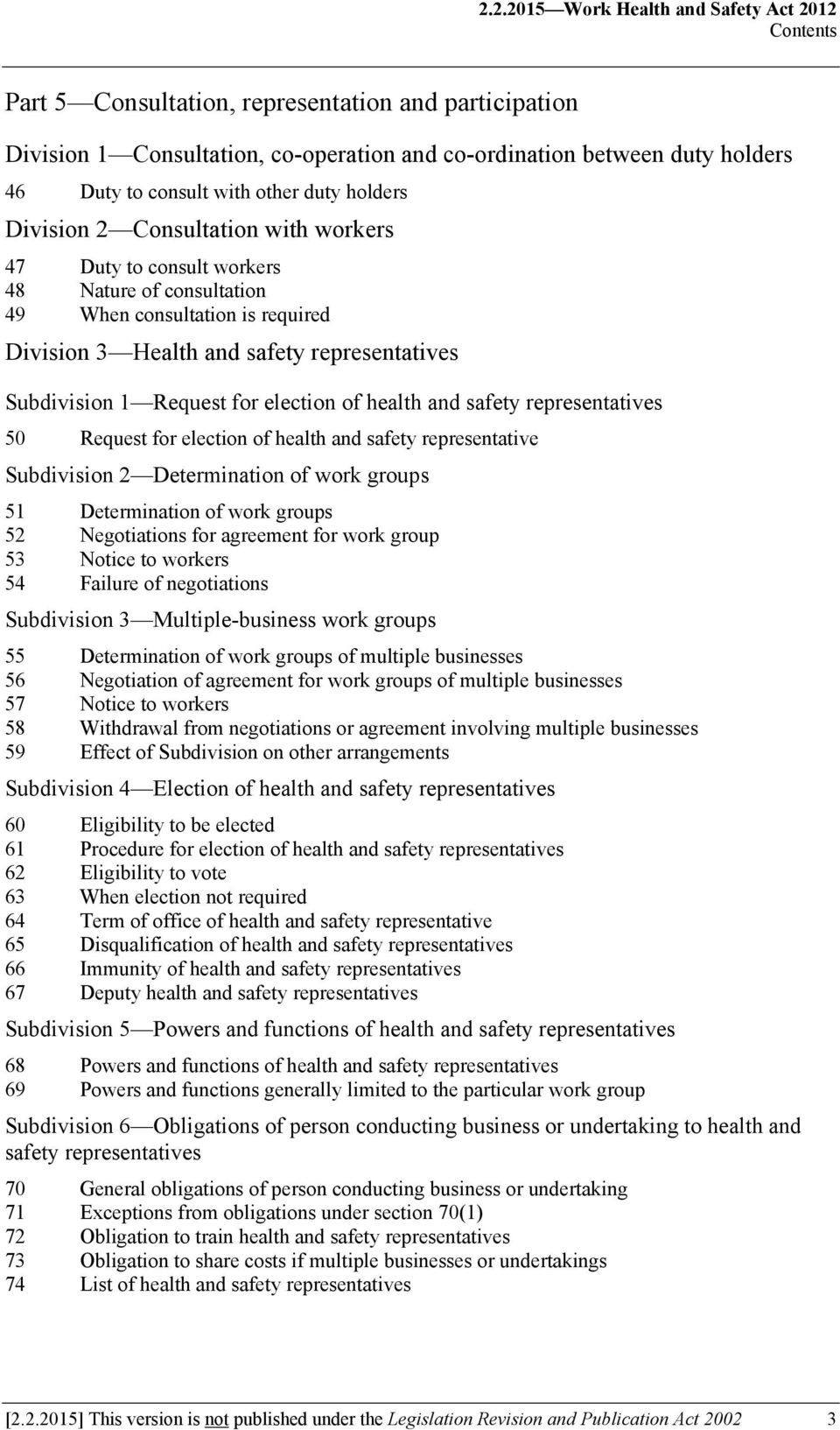 Subdivision 1 Request for election of health and safety representatives 50 Request for election of health and safety representative Subdivision 2 Determination of work groups 51 Determination of work