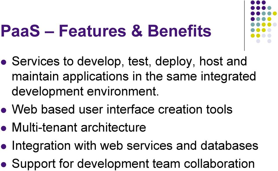 Web based user interface creation tools Multi-tenant architecture