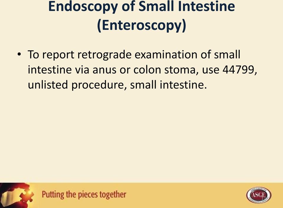 intestine via anus or colon stoma, use
