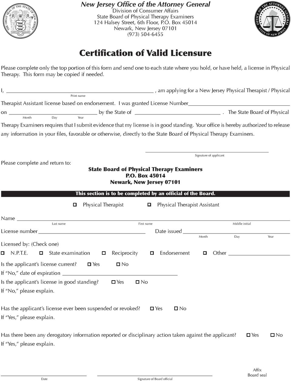 Box 45014 Newark, New Jersey 07101 (973) 504-6455 Certification of Valid Licensure Please complete only the top portion of this form and send one to each state where you hold, or have held, a license