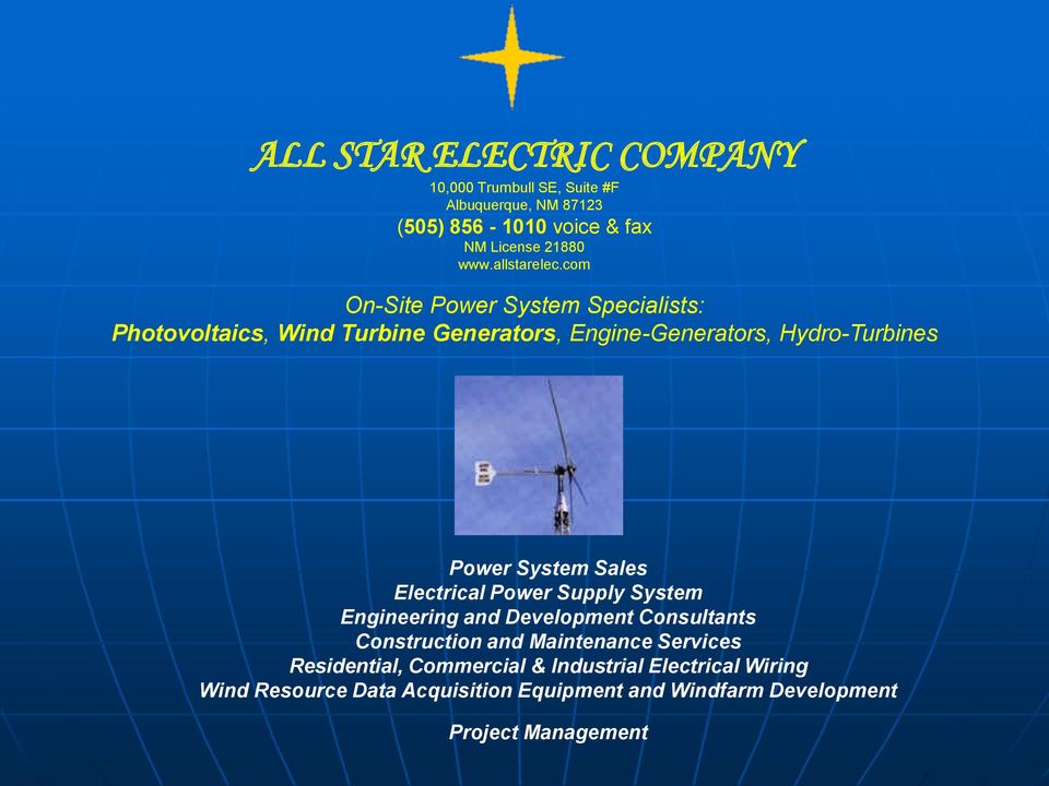 com On-Site Power System Specialists: Photovoltaics, Wind Turbine Generators, Engine-Generators, Hydro-Turbines Power System