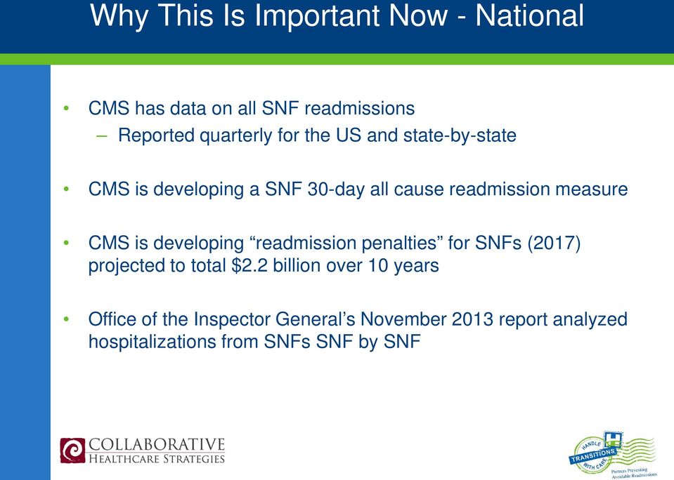 developing readmission penalties for SNFs (2017) projected to total $2.