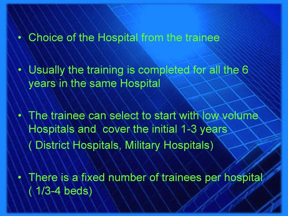 volume Hospitals and cover the initial 1-3 years ( District Hospitals,