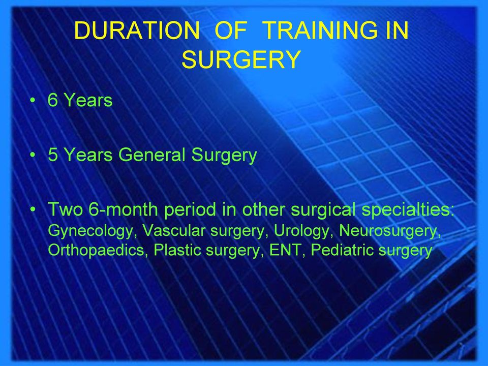 specialties: Gynecology, Vascular surgery, Urology,