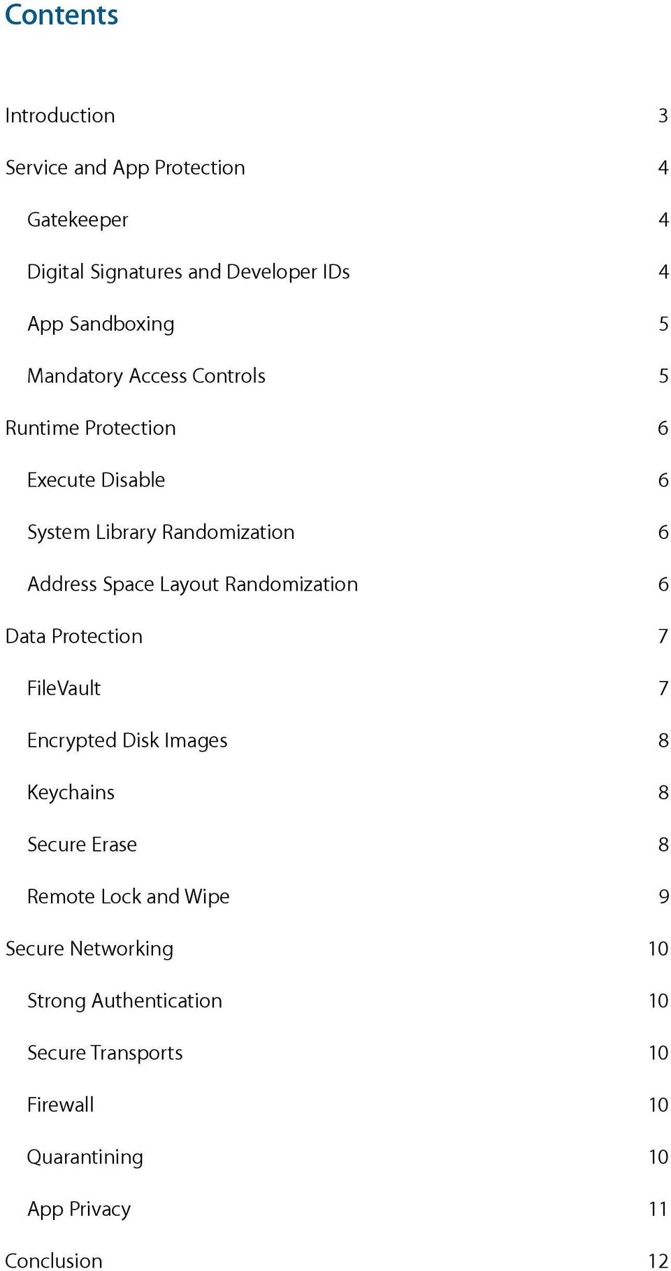 Randomization 6 Data Protection 7 FileVault 7 Encrypted Disk Images 8 Keychains 8 Secure Erase 8 Remote Lock and Wipe 9