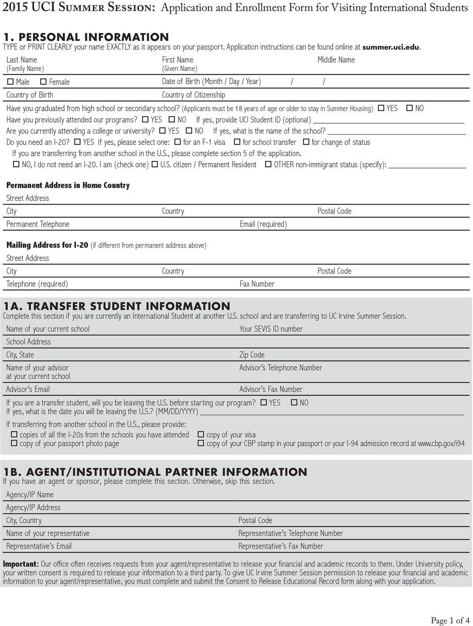 TRANSFER STUDENT INFORMATION Complete this section if you are currently an International Student at another U.S. school and are transferring to.