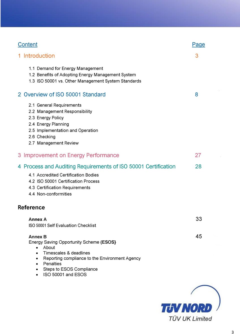 6 Checking 2.7 Management Review 3 Improvement on Energy Performance 27 4 Process and Auditing Requirements of ISO 50001 Certification 28 4.1 Accredited Certification Bodies 4.