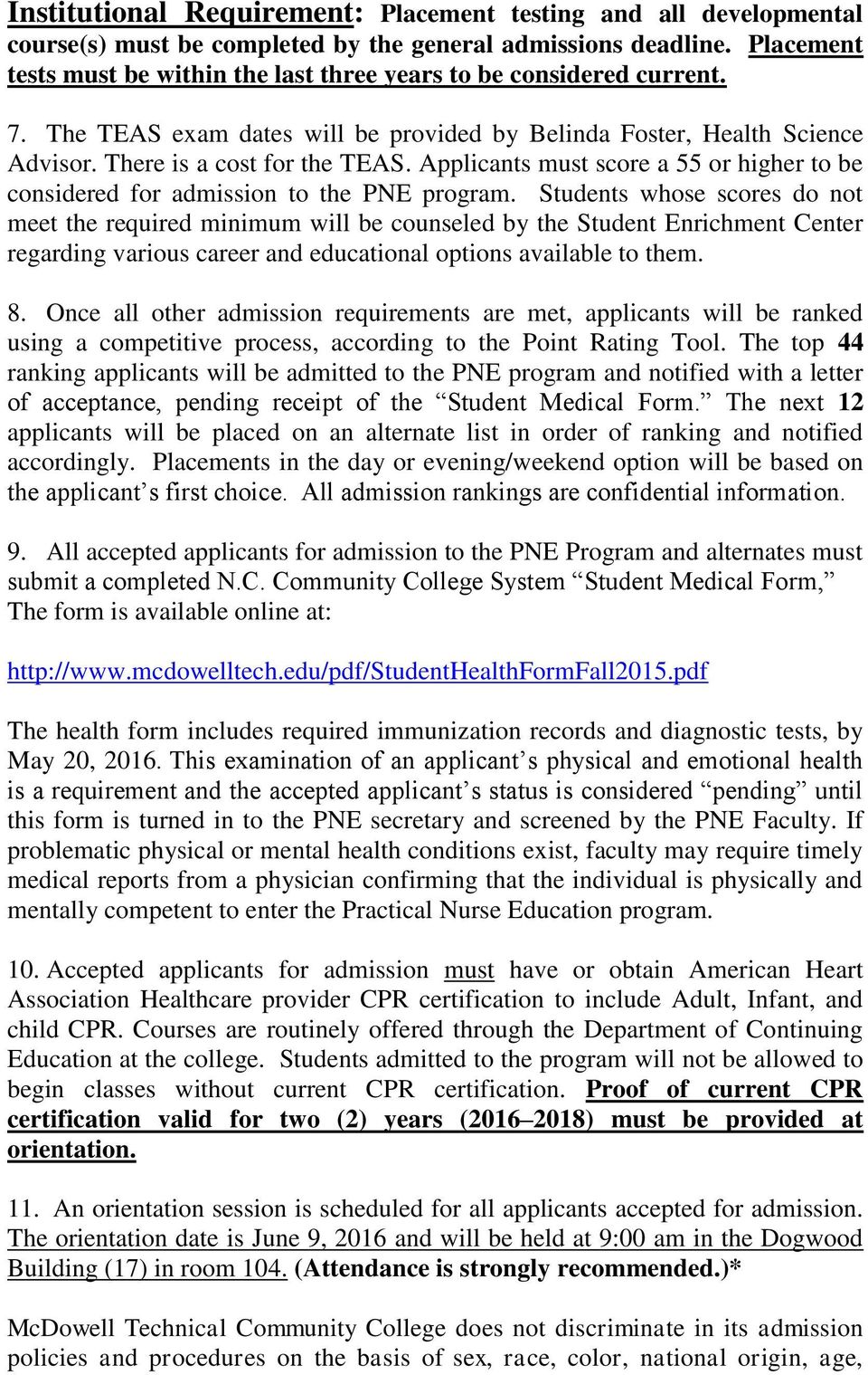 Applicants must score a 55 or higher to be considered for admission to the PNE program.