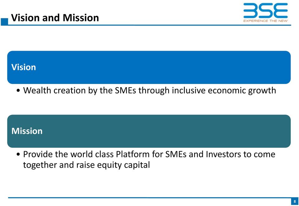Provide the world class Platform for SMEs and
