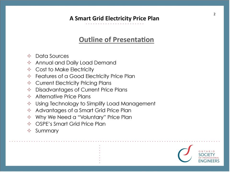 Current Price Plans Alternative Price Plans Using Technology to Simplify Load Management