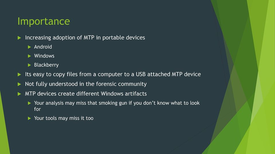understood in the forensic community MTP devices create different Windows artifacts