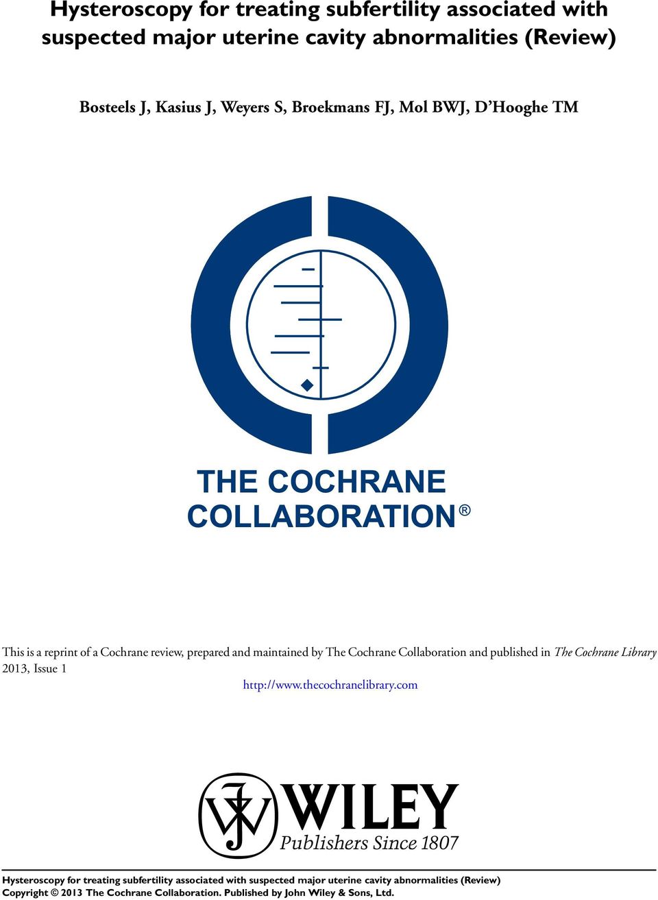 TM This is a reprint of a Cochrane review, prepared and maintained by The Cochrane