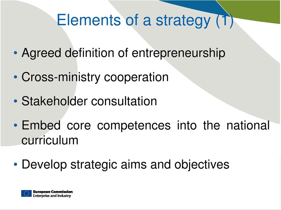 Stakeholder consultation Embed core competences