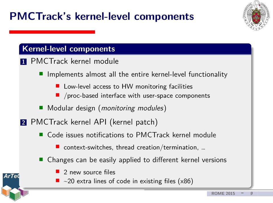modules) 2 PMCTrack kernel API (kernel patch) Code issues notifications to PMCTrack kernel module context-switches, thread