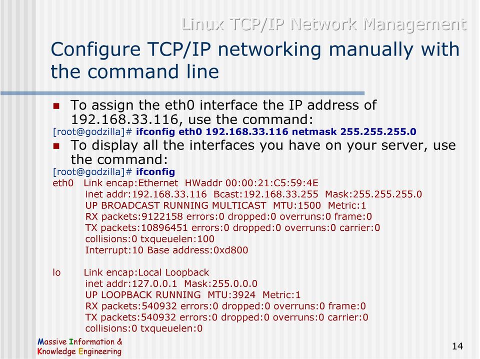 255.255.0 UP BROADCAST RUNNING MULTICAST MTU:1500 Metric:1 RX packets:9122158 errors:0 dropped:0 overruns:0 frame:0 TX packets:10896451 errors:0 dropped:0 overruns:0 carrier:0 collisions:0