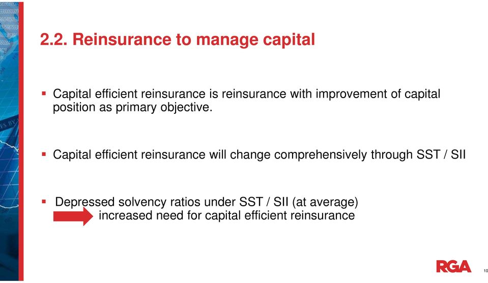 Capital efficient reinsurance will change comprehensively through SST / SII