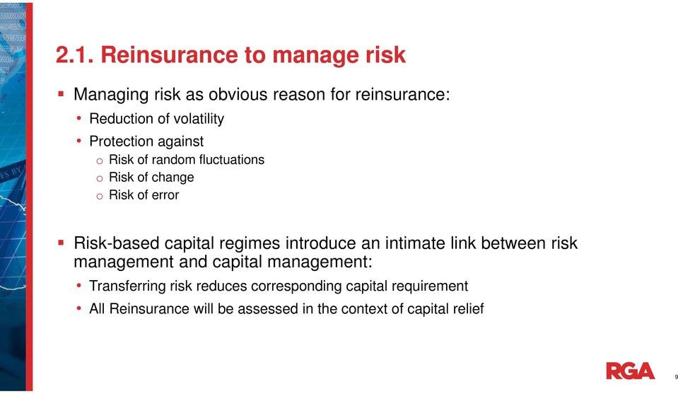 capital regimes introduce an intimate link between risk management and capital management: Transferring