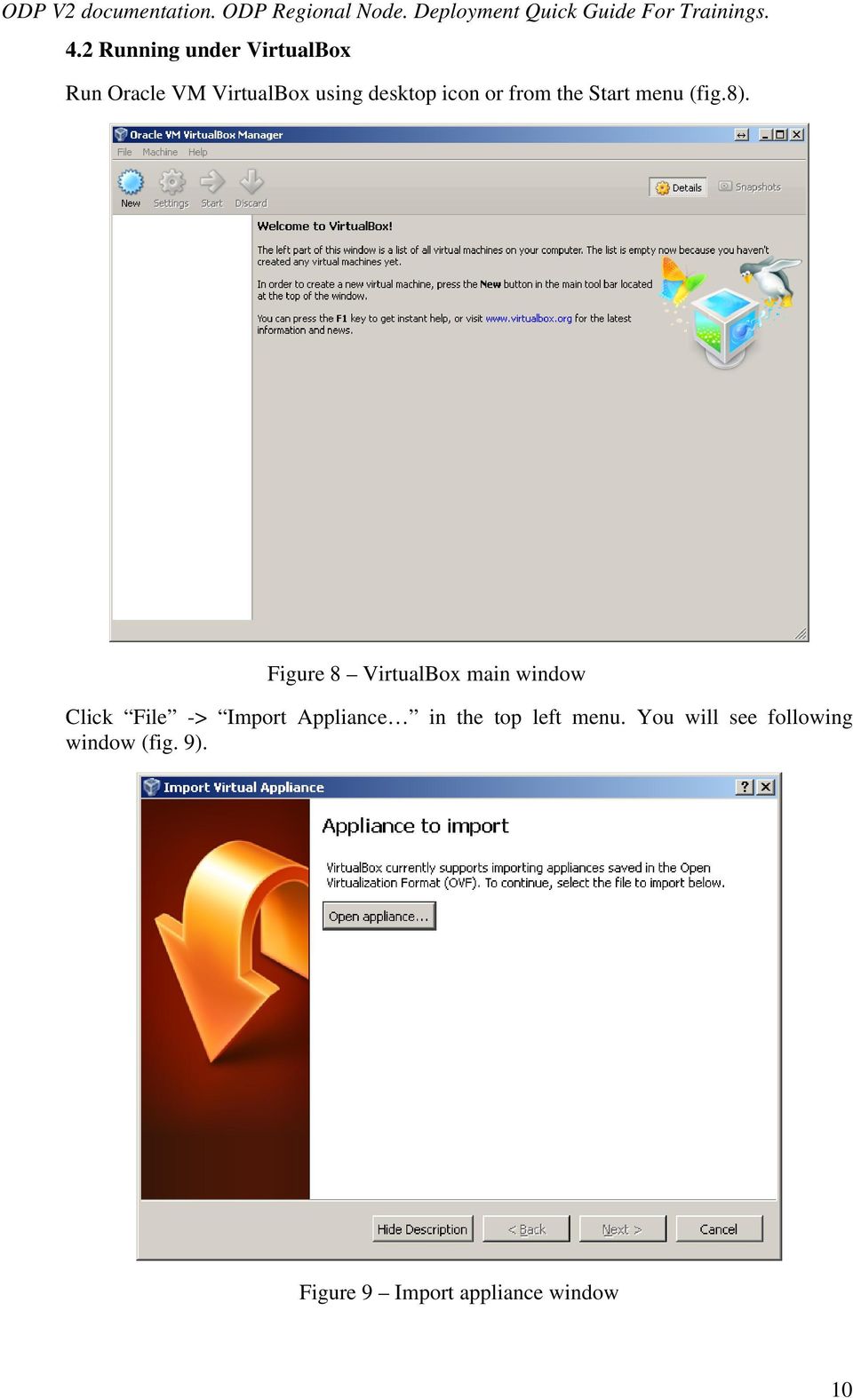 Figure 8 VirtualBox main window Click File -> Import Appliance in