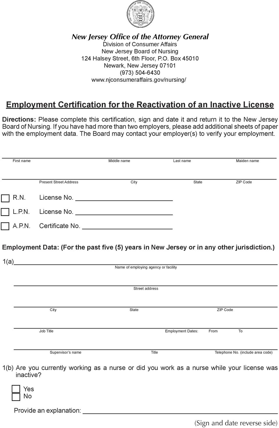If you have had more than two employers, please add additional sheets of paper with the employment data. The Board may contact your employer(s) to verify your employment.