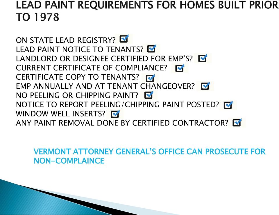 EMP ANNUALLY AND AT TENANT CHANGEOVER? NO PEELING OR CHIPPING PAINT? NOTICE TO REPORT PEELING/CHIPPING PAINT POSTED?