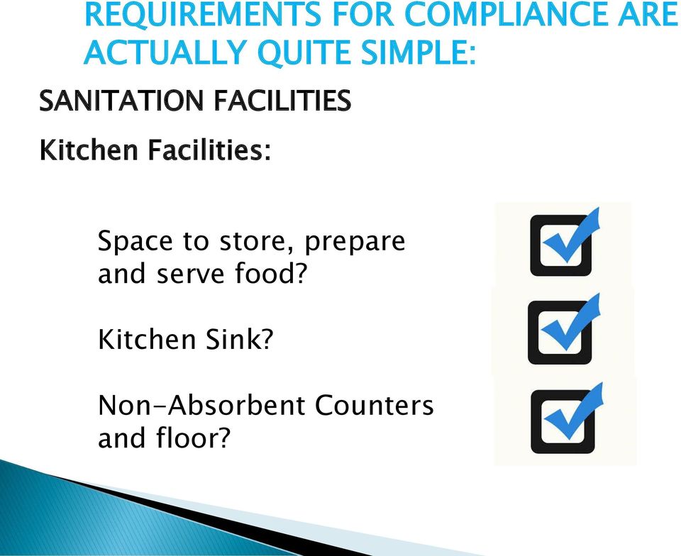 Facilities: Space to store, prepare and serve