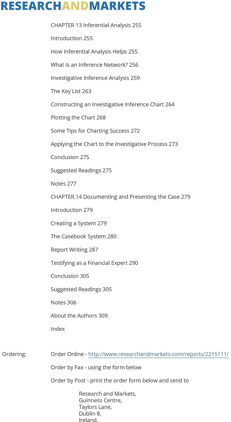 Investigative Process 273 Conclusion 275 Suggested Readings 275 Notes 277 CHAPTER 14 Documenting and Presenting the Case 279 Introduction 279 Creating a System 279 The Casebook System 280 Report