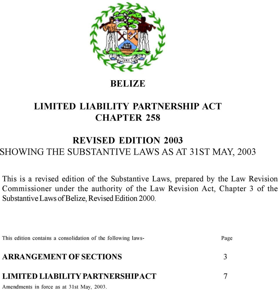 Revision Act, Chapter 3 of the Substantive Laws of Belize, Revised Edition 2000.