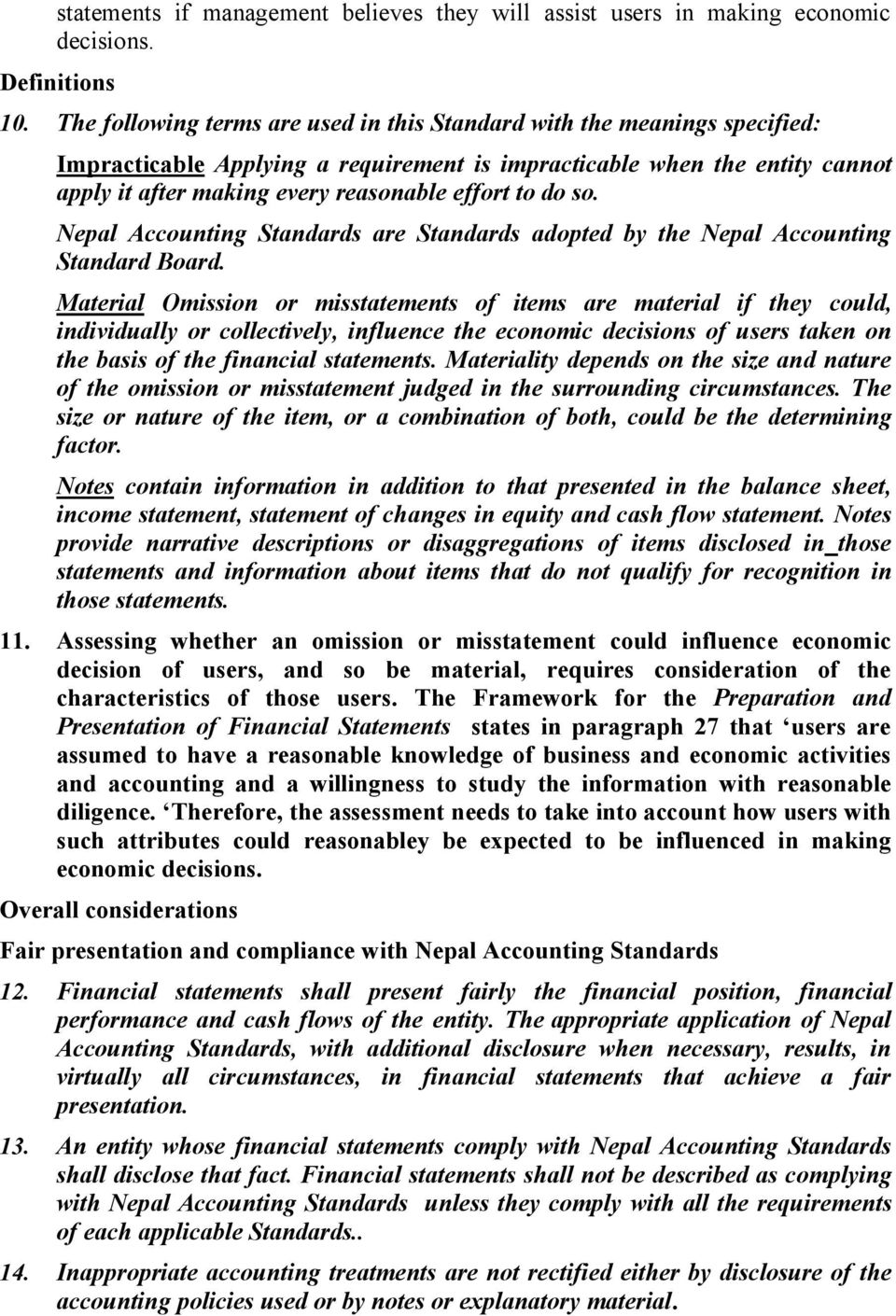 to do so. Nepal Accounting Standards are Standards adopted by the Nepal Accounting Standard Board.