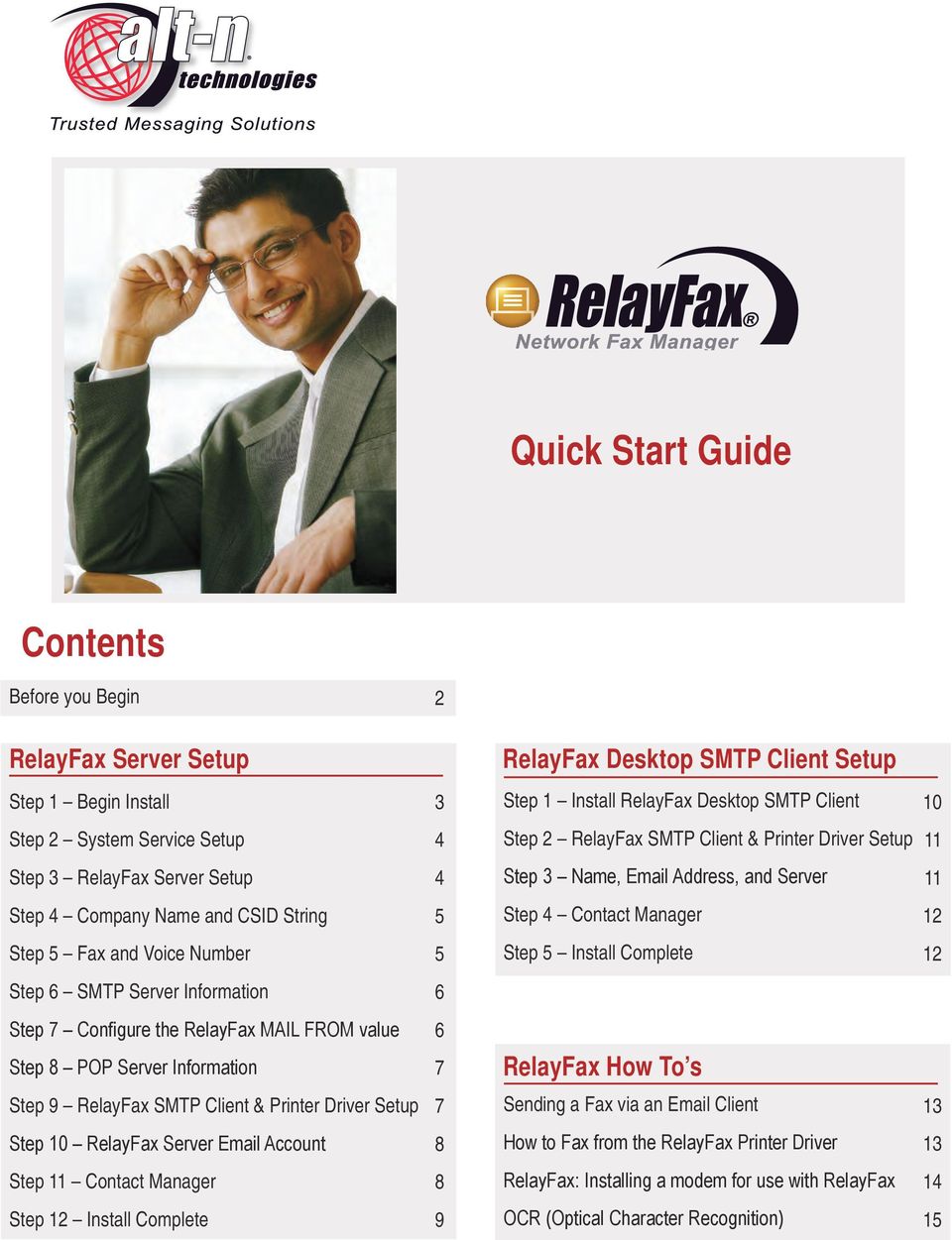 Voice Number 5 Step 5 Install Complete 12 Step 6 SMTP Server Information 6 Step 7 Configure the RelayFax MAIL FROM value Step 8 POP Server Information 6 7 RelayFax How To s Step 9 RelayFax SMTP