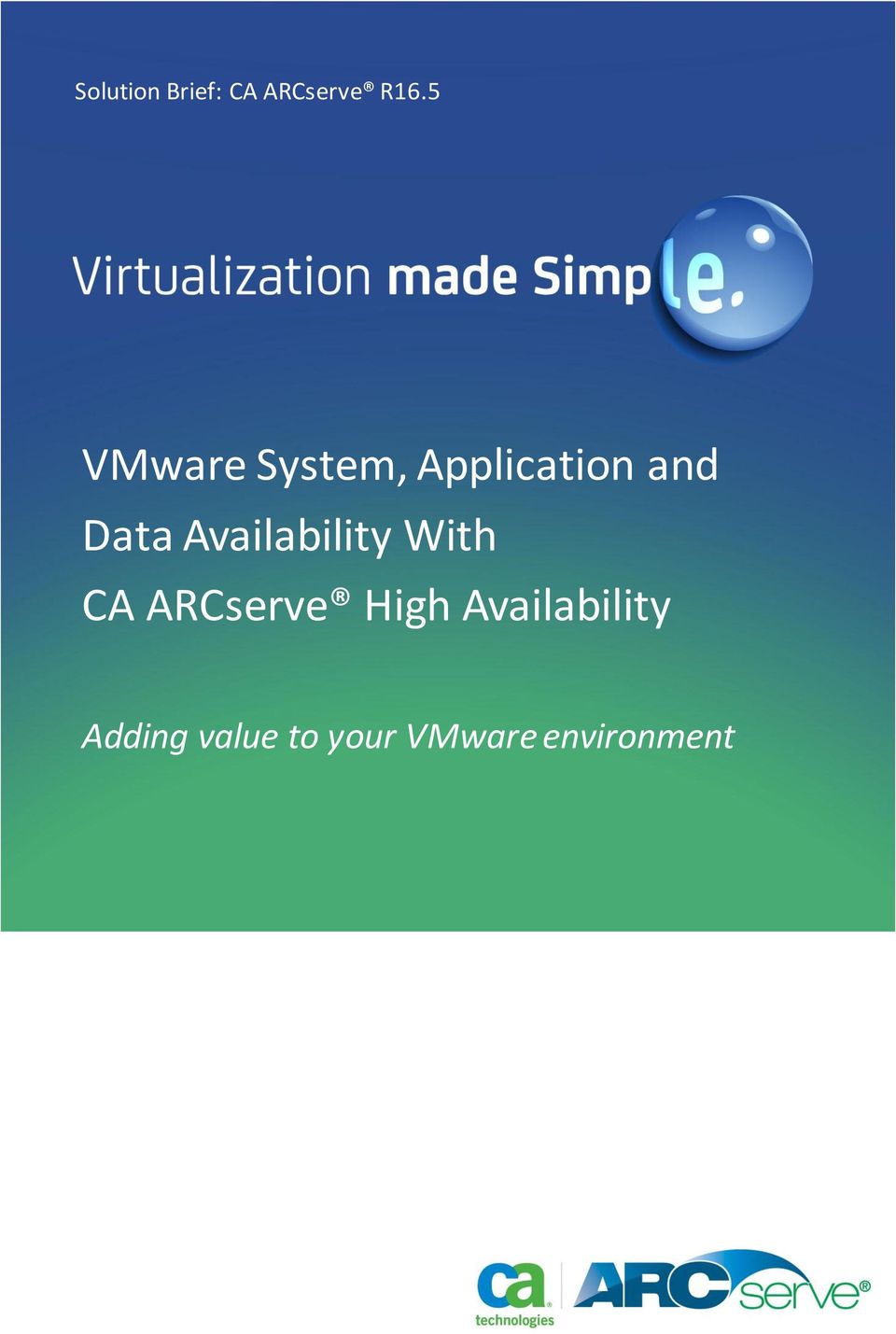 Application and Data Availability With CA