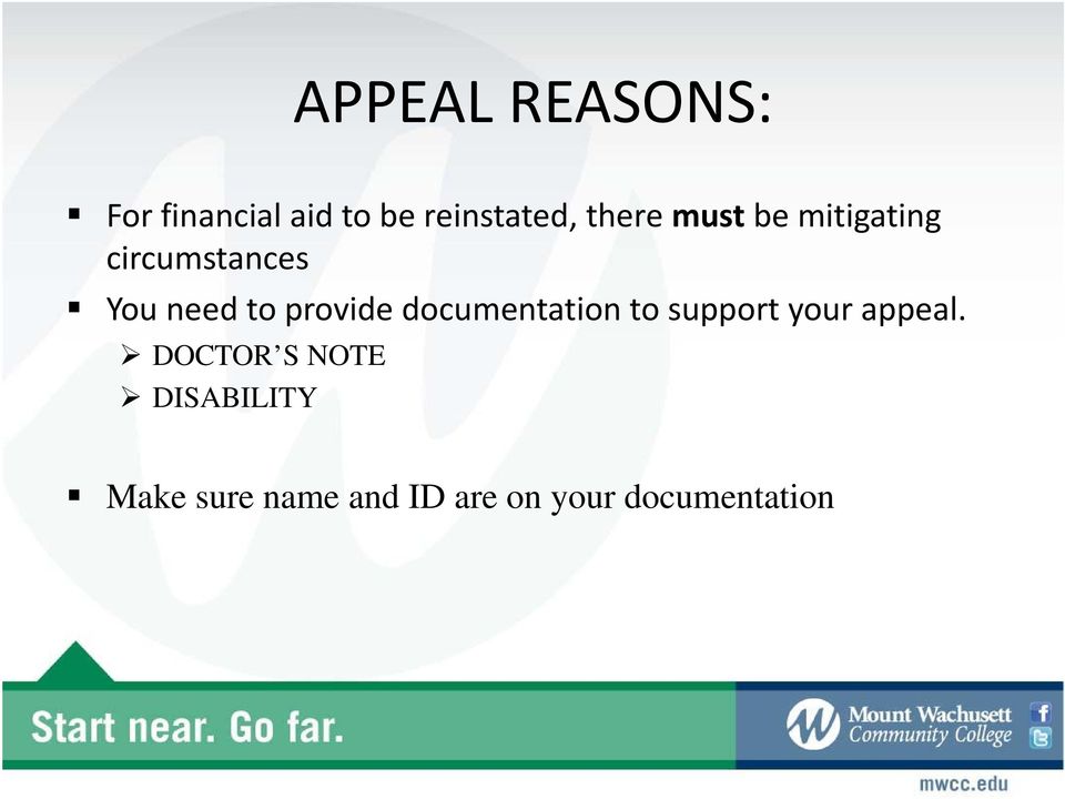 provide documentation to support your appeal.