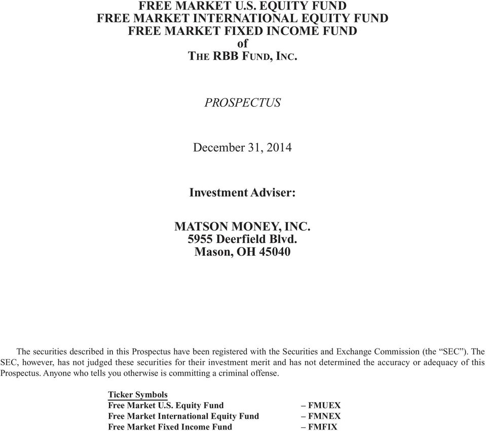 Mason, OH 45040 The securities described in this Prospectus have been registered with the Securities and Exchange Commission (the SEC ).