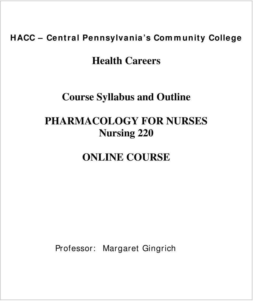 and Outline PHARMACOLOGY FOR NURSES