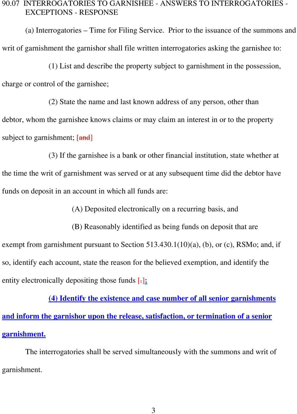 possession, charge or control of the garnishee; (2) State the name and last known address of any person, other than debtor, whom the garnishee knows claims or may claim an interest in or to the