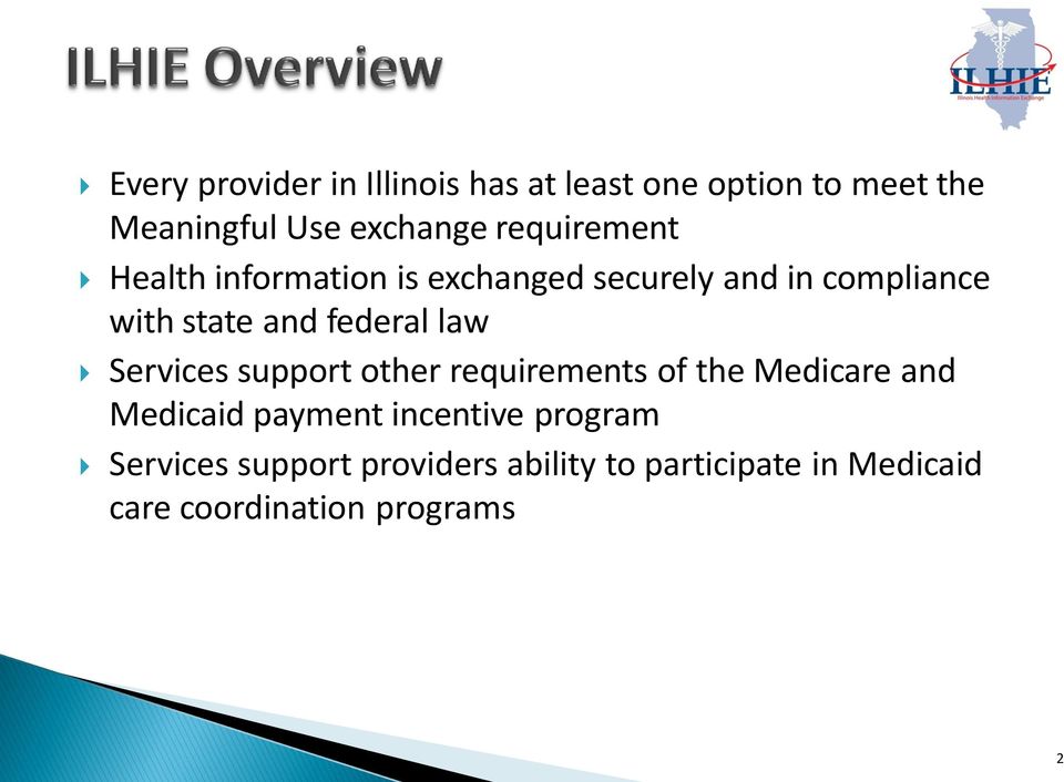 federal law Services support other requirements of the Medicare and Medicaid payment