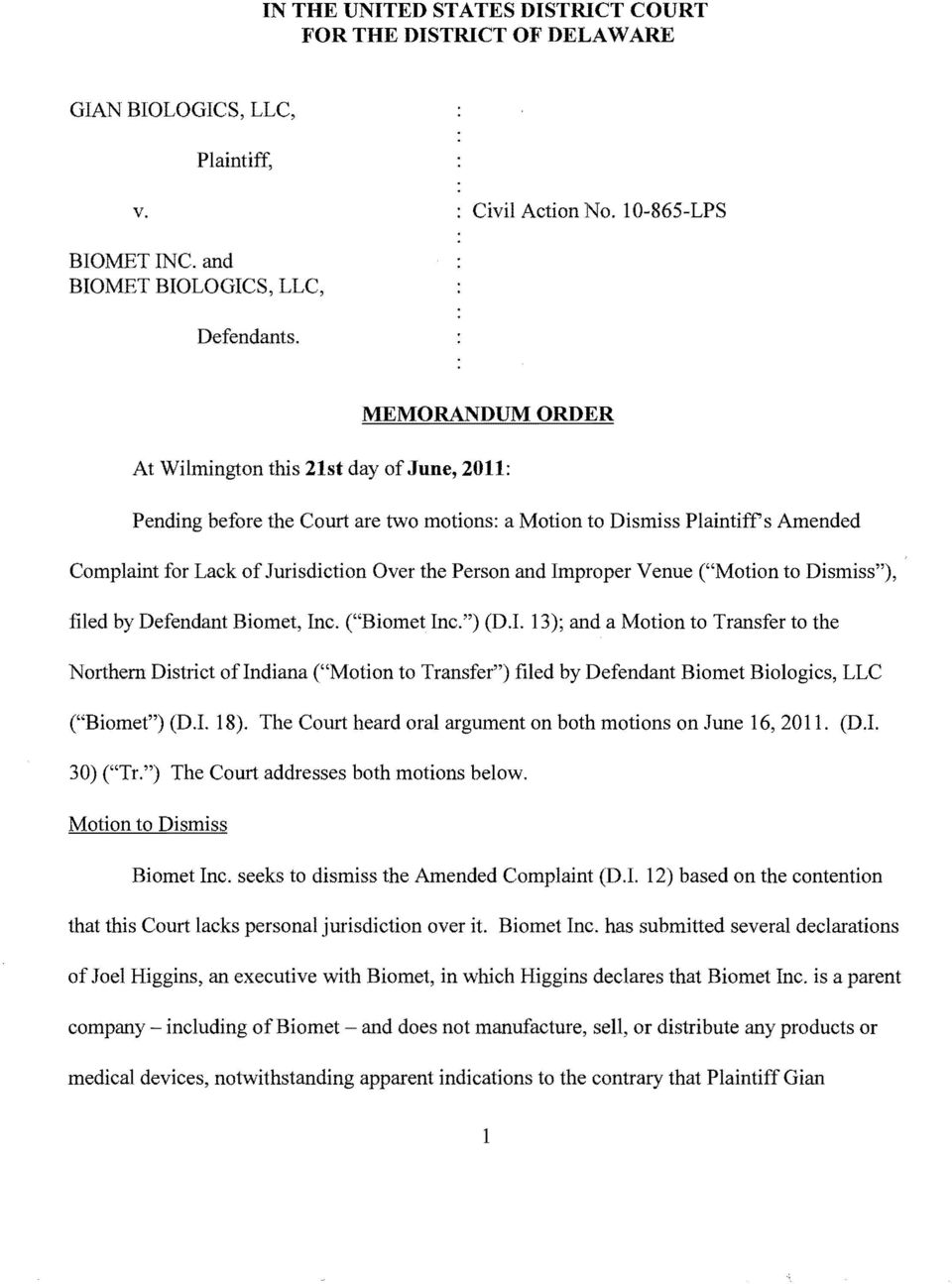 Improper Venue ("Motion to Dismiss"), filed by Defendant Biomet, Inc. ("Biomet Inc.") (D.
