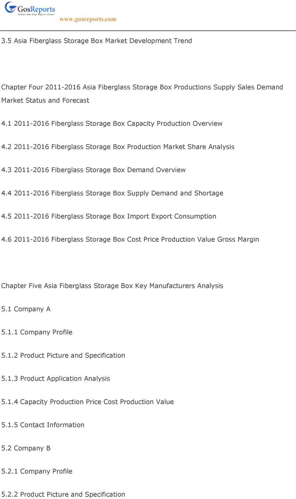 4 2011-2016 Fiberglass Storage Box Supply Demand and Shortage 4.5 2011-2016 Fiberglass Storage Box Import Export Consumption 4.